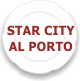 (STAR CITY AL PORTO)