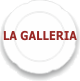 (LA GALLERIA)