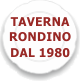 (TAVERNA RONDINO dal 1980)